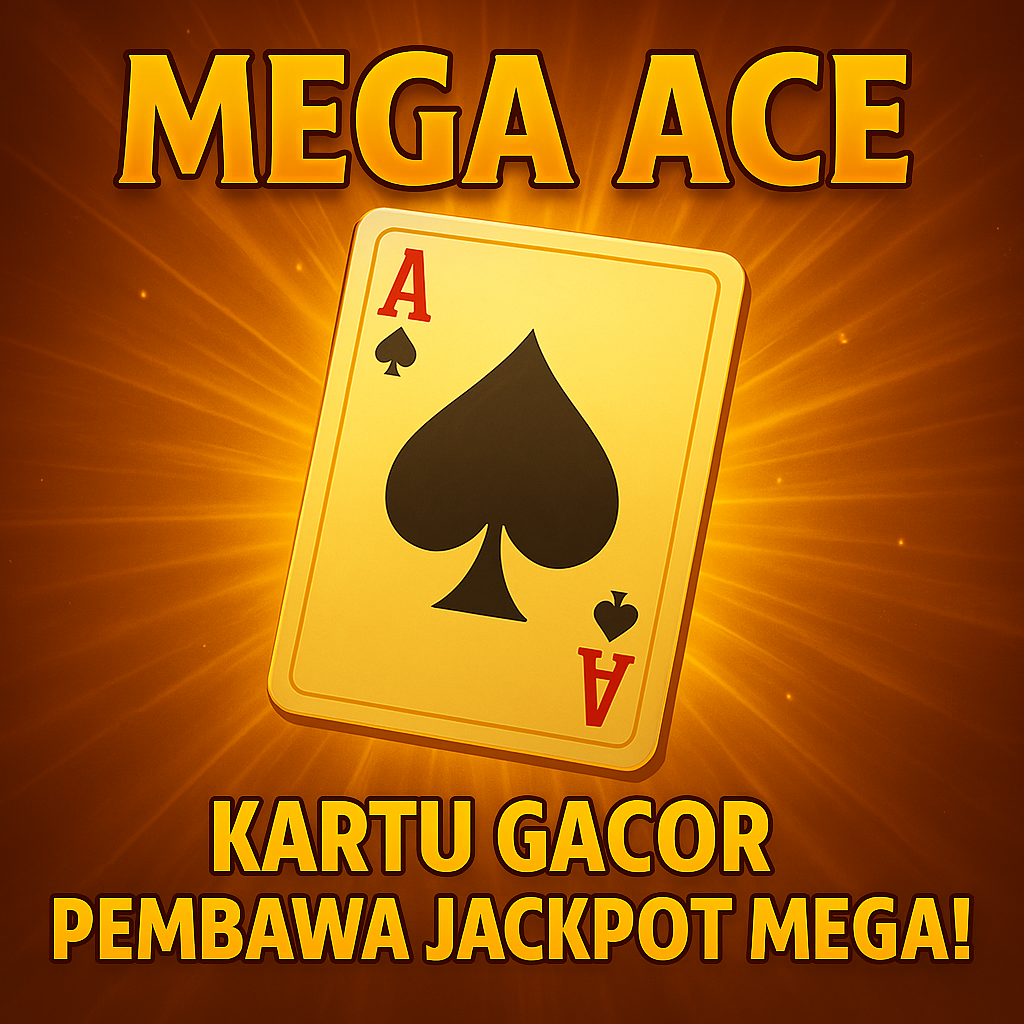 Mega Ace